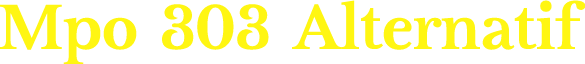 Mpo 303 Alternatif